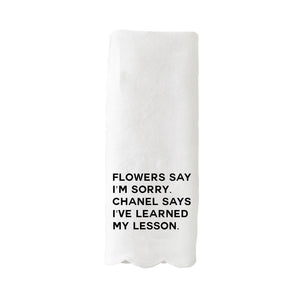 Flowers Say I'm Sorry Tea Towel