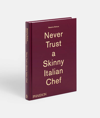 Never Trust a Skinny Italian Chef