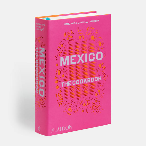 Mexico: The Cookbook