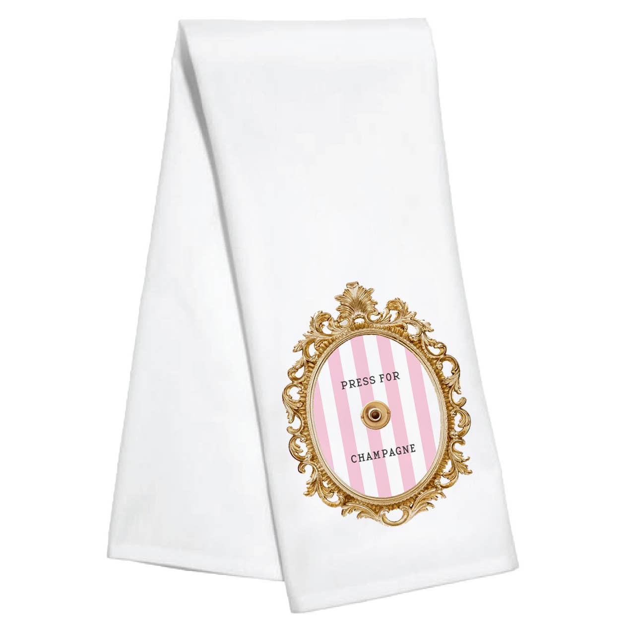 Press For Champagne Tea Towel