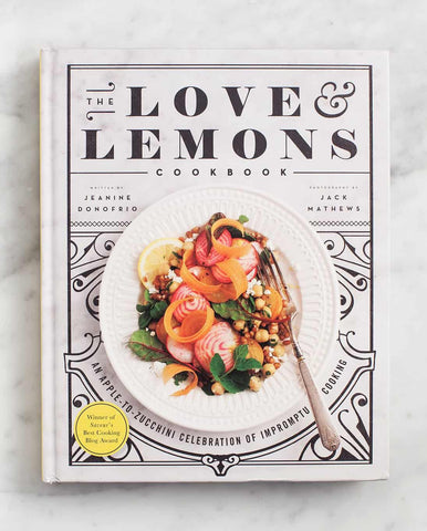 To Love and Lemons Cookbook