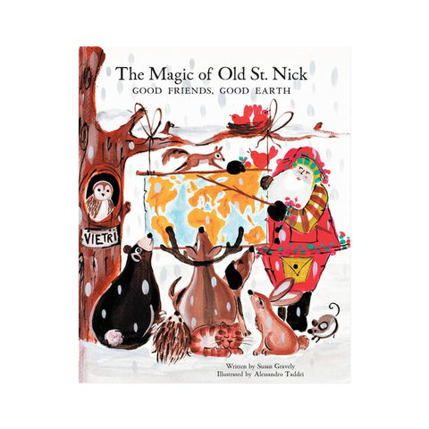 The Magic Of Old Saint Nick: Good Friends, Good Earth Children’s Book 2