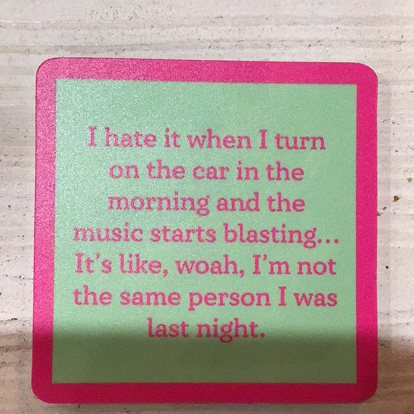 Drinks On Me Coaster